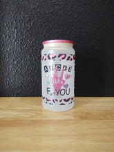 Load image into Gallery viewer, F-U Glass cup
